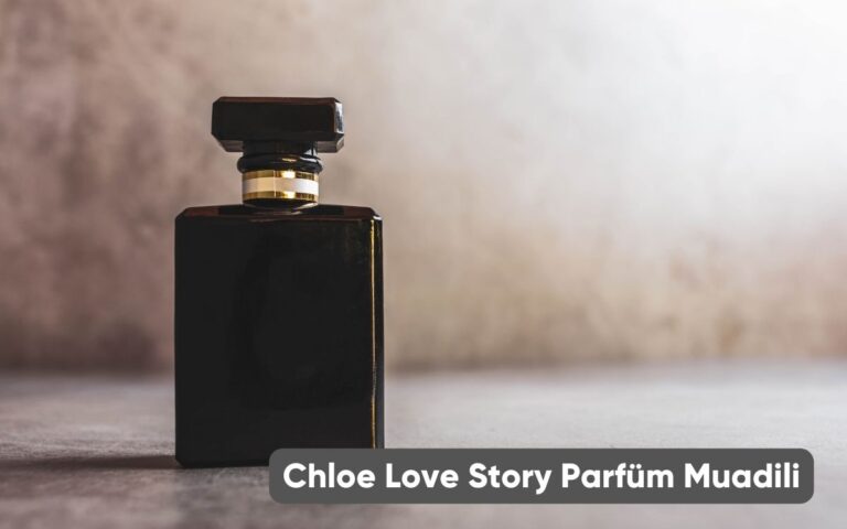 Chloe Love Story Parfüm Muadili